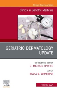 Cover image: Geriatric Dermatology Update, An Issue of Clinics in Geriatric Medicine 1st edition 9780443121494