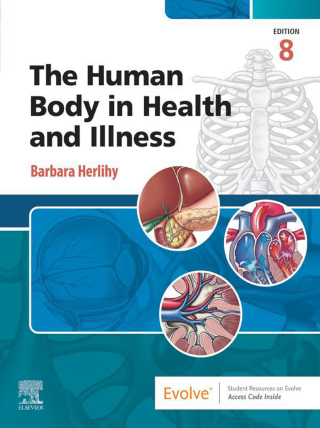 Cover image: The Human Body in Health and Illness 8th edition 9780443124440