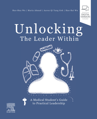 表紙画像: Unlocking the Leader Within: A Medical Student’s Guide to Practical Leadership 9780323932110