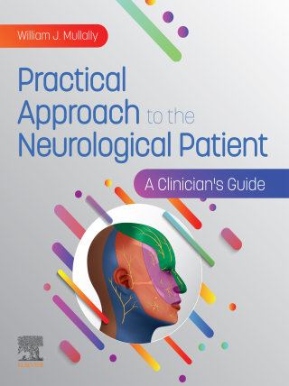 Immagine di copertina: Practical Approach to the Neurological Patient 1st edition 9780443126420