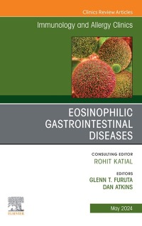 Imagen de portada: Eosinophilic Gastrointestinal Diseases, An Issue of Immunology and Allergy Clinics of North America 1st edition 9780443129032