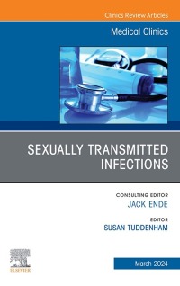 Imagen de portada: Sexually Transmitted Infections, An Issue of Medical Clinics of North America 1st edition 9780443129056