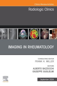 Cover image: Imaging in Rheumatology, An Issue of Radiologic Clinics of North America 1st edition 9780443129353