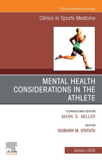 表紙画像: Mental Health Considerations in the Athlete, An Issue of Clinics in Sports Medicine 1st edition 9780443130915