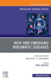 صورة الغلاف: New and Emerging Rheumatic Diseases, An Issue of Rheumatic Disease Clinics of North America 1st edition 9780443131158