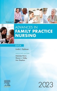 Omslagafbeelding: Advances in Family Practice Nursing 1st edition 9780443131592