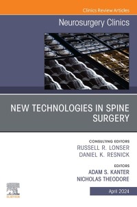 Imagen de portada: New Technologies in Spine Surgery, An Issue of Neurosurgery Clinics of North America 1st edition 9780443131639