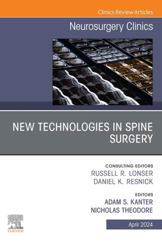 Cover image: New Technologies in Spine Surgery, An Issue of Neurosurgery Clinics of North America 1st edition 9780443131639