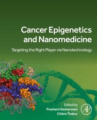 Imagen de portada: Cancer Epigenetics and Nanomedicine 1st edition 9780443132094