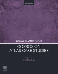 Immagine di copertina: Corrosion Atlas Case Studies 1st edition 9780443132285