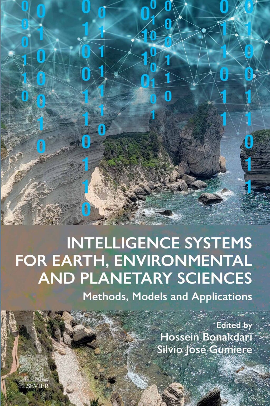 Intelligence Systems for Earth, Environmental and Planetary Sciences Methods, Models and Applications 1st Edition