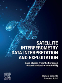 Immagine di copertina: Satellite Interferometry Data Interpretation and Exploitation 1st edition 9780443133978
