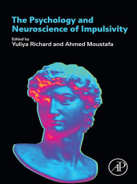 Cover image: The Psychology and Neuroscience of Impulsivity 1st edition 9780443134371