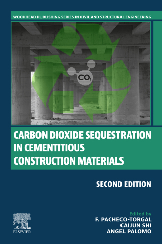 صورة الغلاف: Carbon Dioxide Sequestration in Cementitious Construction Materials 2nd edition 9780443135774