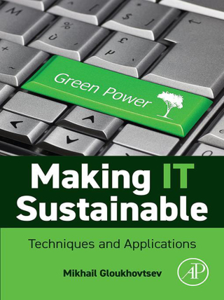 Imagen de portada: Making IT Sustainable 1st edition 9780443135972
