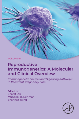 Cover image: Reproductive Immunogenetics: A Molecular and Clinical Overview, Vol. 3 9780443136177