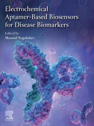 表紙画像: Electrochemical Aptamer-Based Biosensors for Disease Biomarkers 9780443136337
