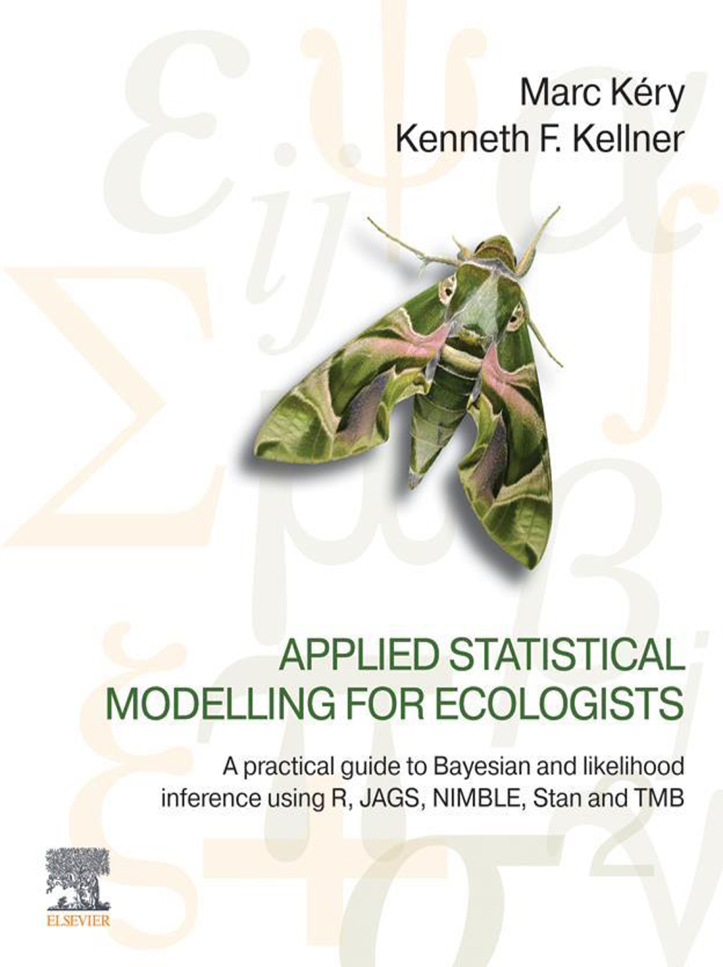 Applied Statistical Modelling for Ecologists A Practical Guide to Bayesian and Likelihood Inference Using R, JAGS, NIMBLE, Stan and TMB 1st Edition