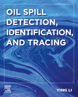 Cover image: Oil Spill Detection, Identification, and Tracing 1st edition 9780443137785