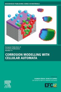 Cover image: Corrosion Modelling with Cellular Automata 1st edition 9780443137860