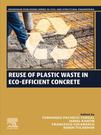 Imagen de portada: Reuse of Plastic Waste in Eco-efficient Concrete 1st edition 9780443137983