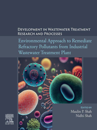 Immagine di copertina: Environmental Approach to Remediate Refractory Pollutants from Industrial Wastewater Treatment Plant 1st edition 9780443138843