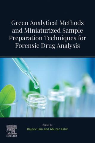 Cover image: Green Analytical Methods and Miniaturized Sample Preparation techniques for Forensic Drug Analysis 1st edition 9780443139079