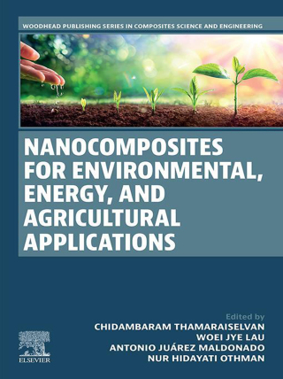 صورة الغلاف: Nanocomposites for Environmental, Energy, and Agricultural Applications 1st edition 9780443139352