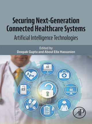 Imagen de portada: Securing Next-Generation Connected Healthcare Systems 1st edition 9780443139512