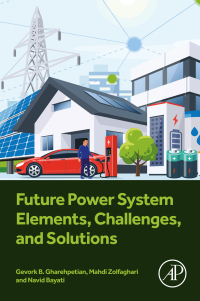 Cover image: Future Power System Elements, Challenges, and Solutions 1st edition 9780443140914