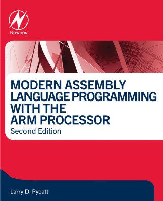 Cover image: Modern Assembly Language Programming with the ARM Processor 2nd edition 9780443141140