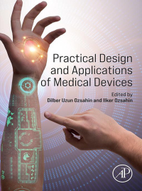 表紙画像: Practical Design and Applications of Medical Devices 1st edition 9780443141331