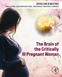 صورة الغلاف: The Brain of the Critically Ill Pregnant Woman 1st edition 9780443152054