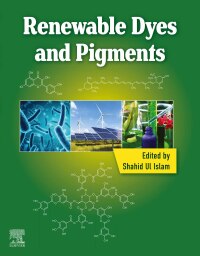 Imagen de portada: Renewable Dyes and Pigments 1st edition 9780443152139