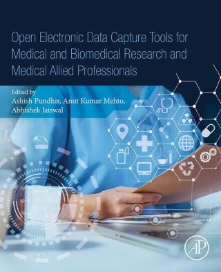 Immagine di copertina: Open Electronic Data Capture Tools for Medical and Biomedical Research and Medical Allied Professionals 1st edition 9780443156656