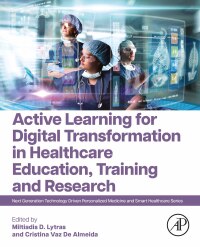 Cover image: Active Learning for Digital Transformation in Healthcare Education, Training and Research 1st edition 9780443152481