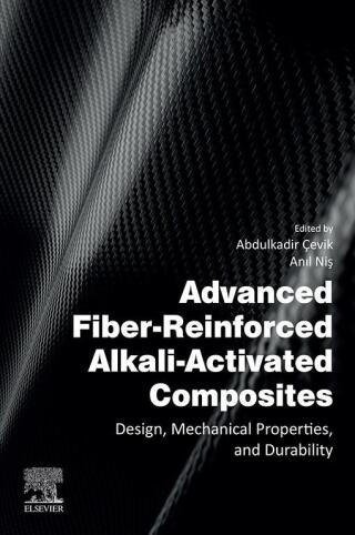 Cover image: Advanced Fiber-Reinforced Alkali-Activated Composites 1st edition 9780443153013