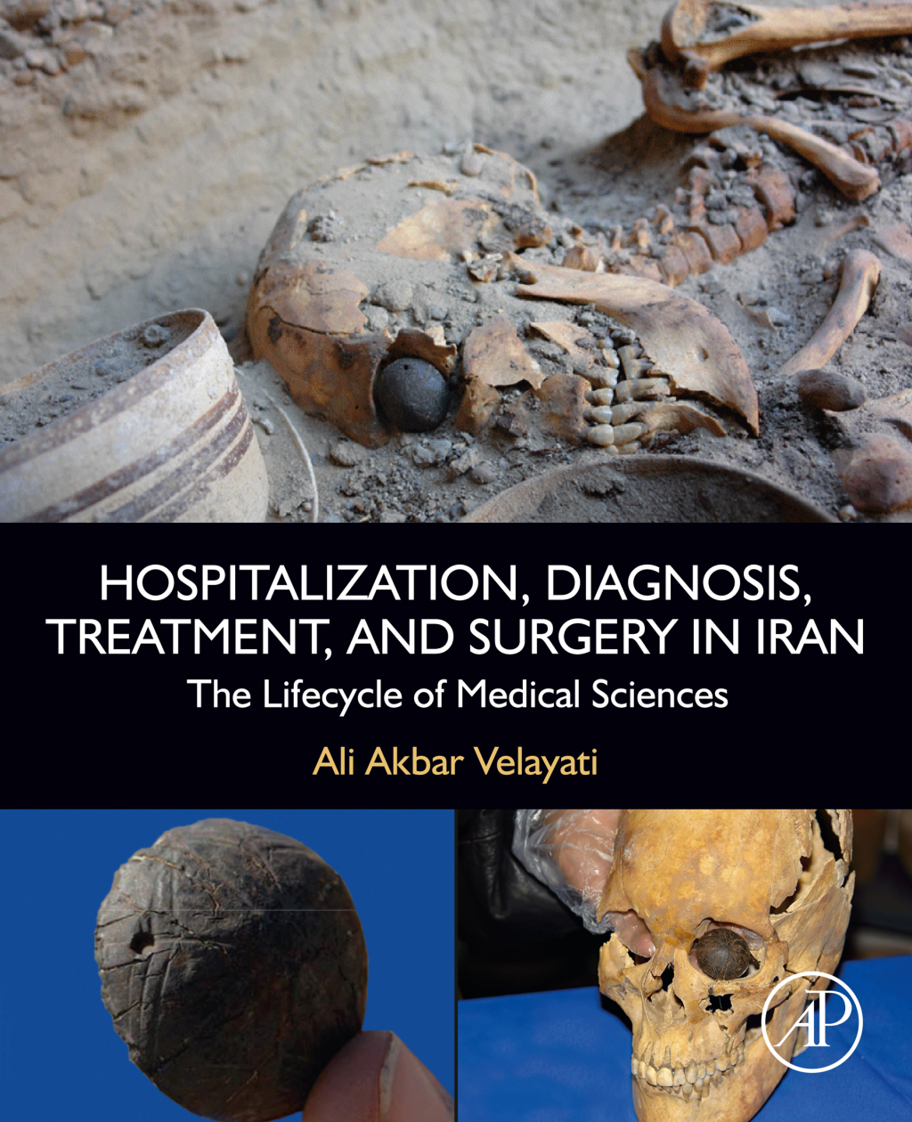 Hospitalization, Diagnosis, Treatment, and Surgery in Iran The Lifecycle of Medical Sciences 1st Edition