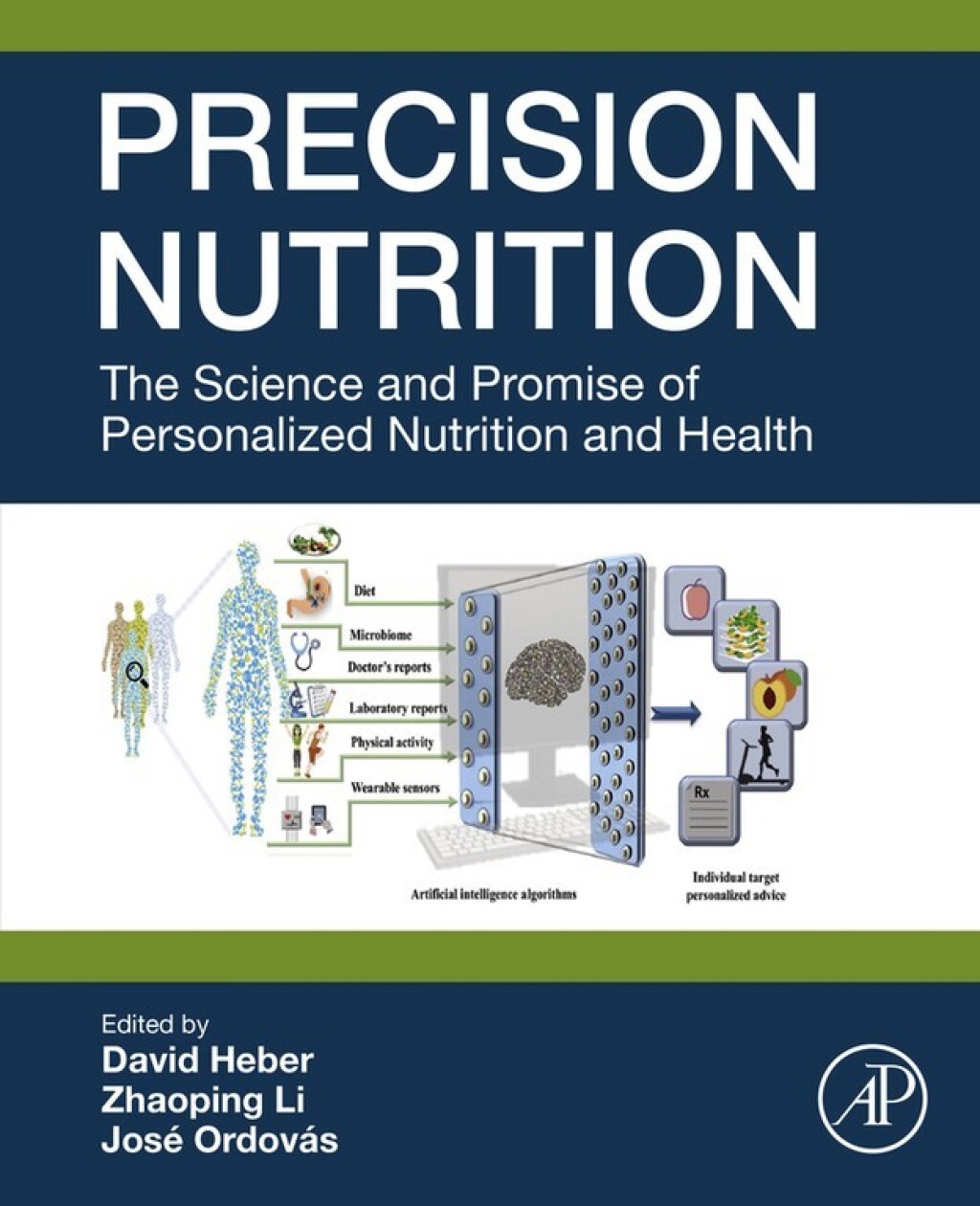 Precision Nutrition The Science and Promise of Personalized Nutrition and Health 1st Edition
