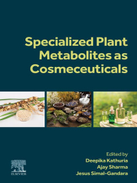 表紙画像: Specialized Plant Metabolites as Cosmeceuticals 1st edition 9780443191480