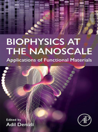 Cover image: Biophysics at the  Nanoscale 1st edition 9780443153594