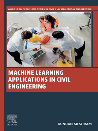 表紙画像: Machine Learning Applications in Civil Engineering 1st edition 9780443153648