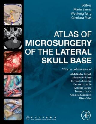 Atlas of Microsurgery of the Lateral Skull Base | 9780443190834