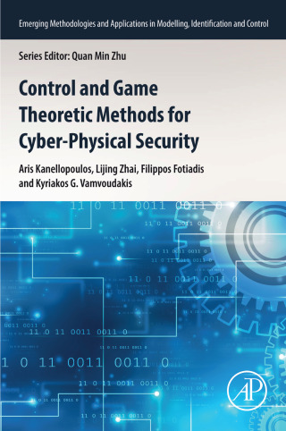 Cover image: Control and Game Theoretic Methods for Cyber-Physical Security 1st edition 9780443154089