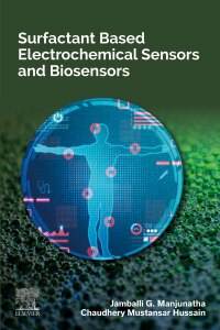 Imagen de portada: Surfactant Based Electrochemical Sensors and Biosensors 1st edition 9780443154935