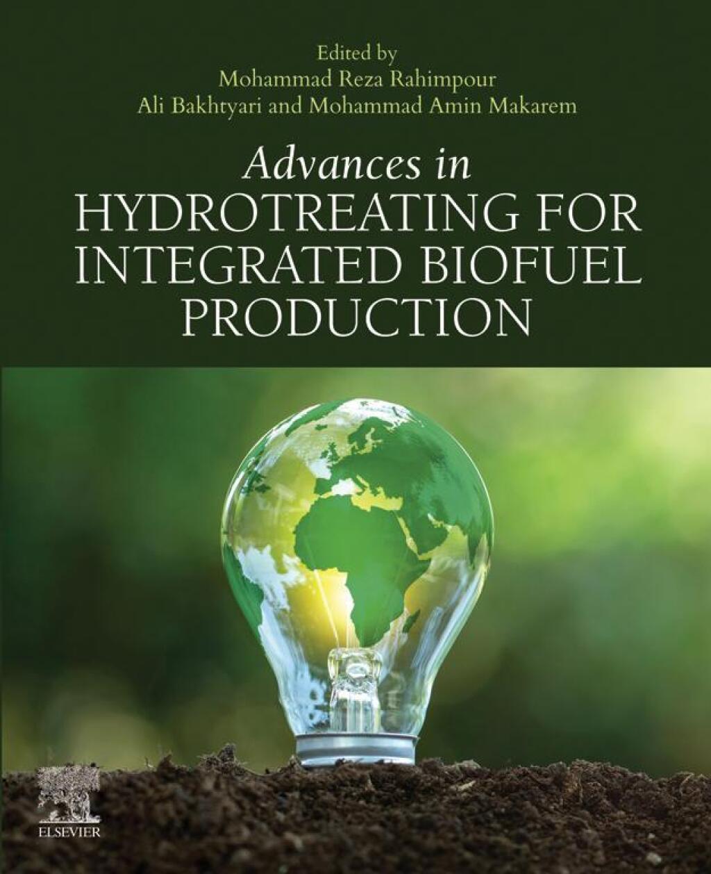 Advances in Hydrotreating for Integrated Biofuel Production 1st Edition