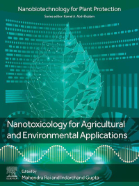 Cover image: Nanotoxicology for Agricultural and Environmental Applications 1st edition 9780443155703