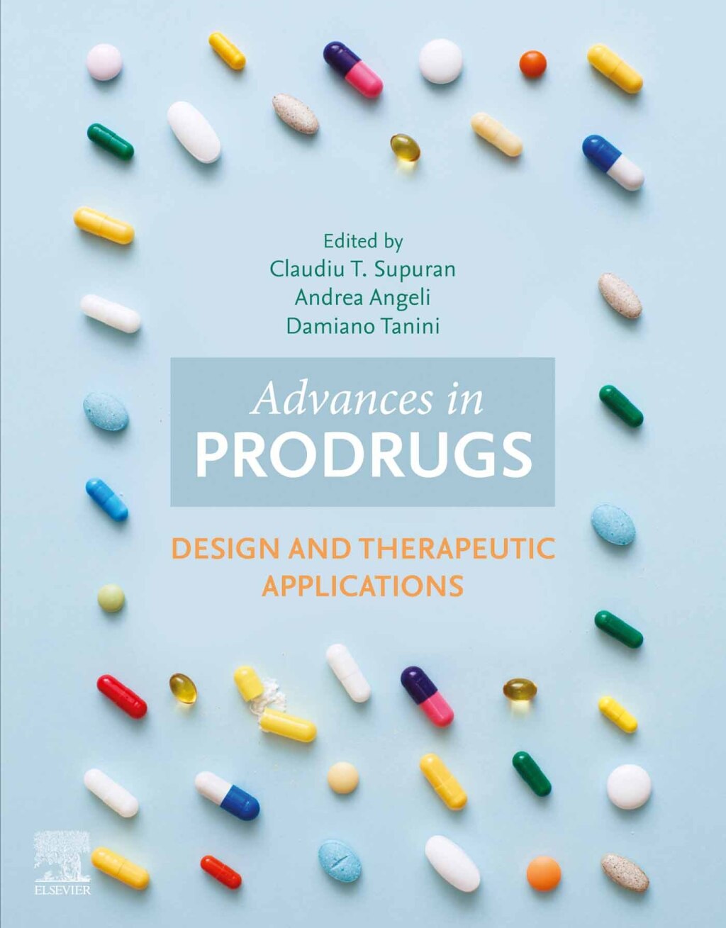 Advances in Prodrugs Design and Therapeutic Applications 1st Edition