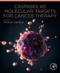 Cover image: Caspases as Molecular Targets for Cancer Therapy 1st edition 9780443156441