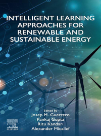 Imagen de portada: Intelligent Learning Approaches for Renewable and Sustainable Energy 1st edition 9780443158063